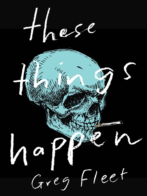Title details for These Things Happen by Greg Fleet - Wait list
